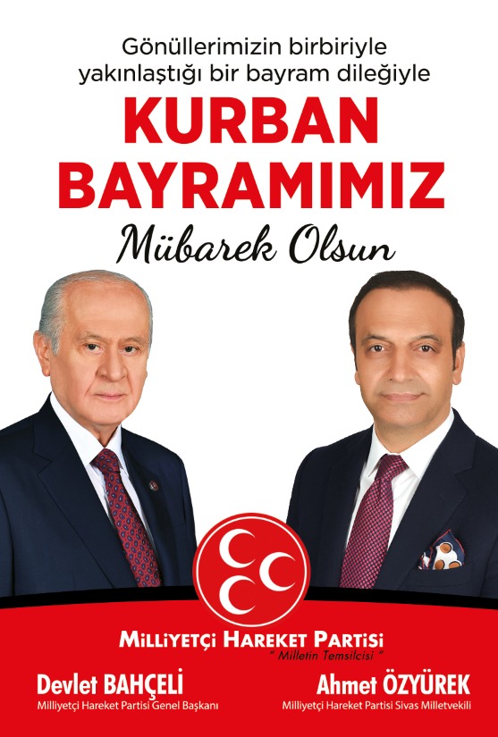 MHP Genel Başkanı Bahçeli ve Sivas Milletvekili Özyürek Sivaslıların bayramını kutladı…