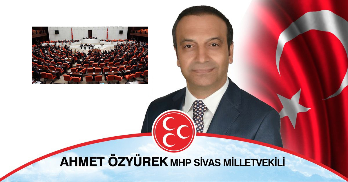 MHP Sivas Milletvekilli Ahmet Özyürek için dahil 62 fezleke daha TBMM'de